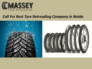 Contact Massey Tyre Retreading for Best Tyre Retreading Company