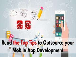 Read The Top Tips for Outsourcing Mobile App Development