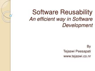 Software Reusability An efficient way in Software Development