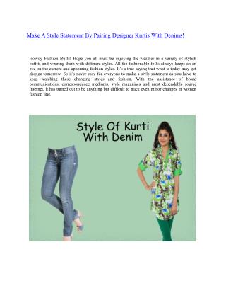 Make A Style Statement By Pairing Designer Kurtis With Denims!