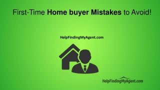 The Top Three Common First-Time Homebuyer Mistakes to Avoid