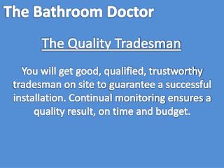 The Quality Tradesman: Bathroom Doctor in Milton Keynes