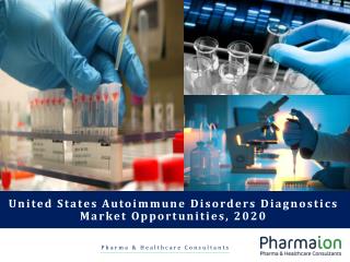 United States Autoimmune Disorders Diagnostics Market Report