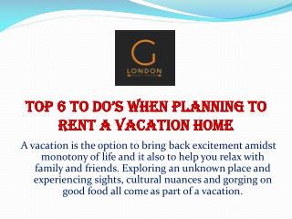 Top 6 To Do’s When Planning to Rent a Vacation Home