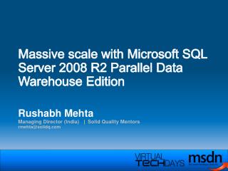 Massive scale with Microsoft SQL Server 2008 R2 Parallel Data Warehouse Edition