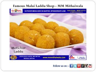 Famous Malai Laddu Shop - MM Mithaiwala