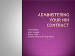 Administering your nih contract