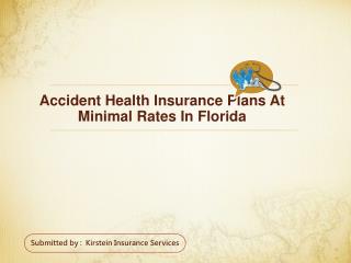 Accident Health Insurance Plans At Minimal Rates In Florida