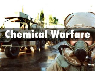 Chemical Warfare - Chemical Wars Survival Guide