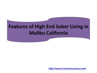 Features of High End Sober Living in Malibu California
