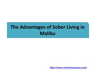 The Advantages of Sober Living in Malibu