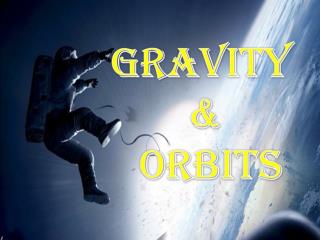 Quick tutorial for gravity and orbits