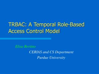TRBAC: A Temporal Role-Based Access Control Model