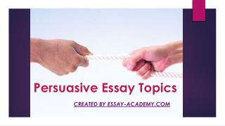 Persuasive Essay Topics