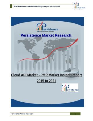 Cloud API Market - PMR Market Insight Report 2015 to 2021