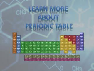 Learn More About Periodic Table