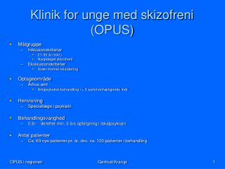 Klinik for unge med skizofreni (OPUS)