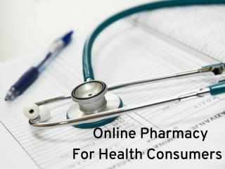 Online Pharmacy For Health Consumers