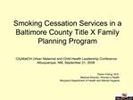 Smoking Cessation Services in a Baltimore County Title X Family Planning Program