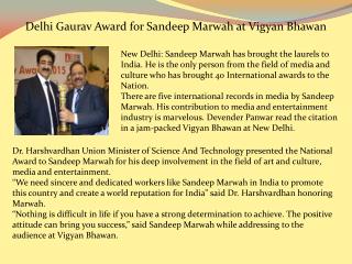 Delhi Gaurav Award for Sandeep Marwah at Vigyan Bhawan