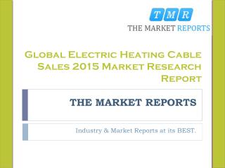 Global Electric Heating Cable Market Trends, Competitive Landscape Analysis and Key Companies Market and Research Report