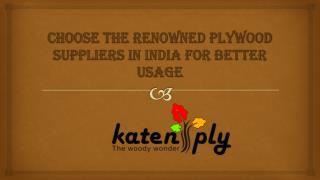 Choose the renowned Plywood Suppliers in India for better usage