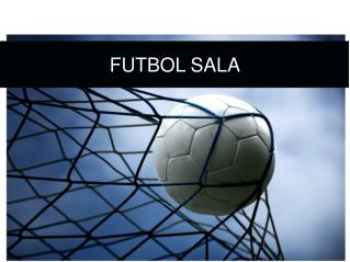 FUTBOL SALA