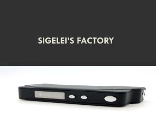 Sigelei’s factory