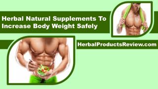 Herbal Natural Supplements To Increase Body Weight Safely