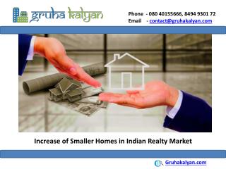 Increase of Smaller Homes in Indian Realty Market