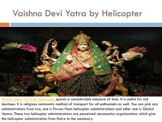 Vaishno Devi Yatra by Helicopter