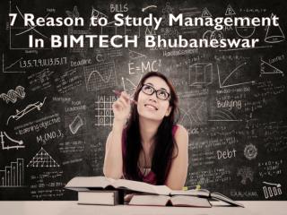 7 Reasons to Study Management in BIMTECH Bhubaneswar