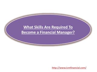 What Skills Are Required To Become a Financial Manager?