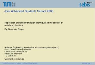 Joint Advanced Students School 2005