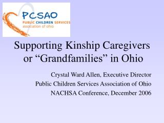 Supporting Kinship Caregivers or “Grandfamilies” in Ohio