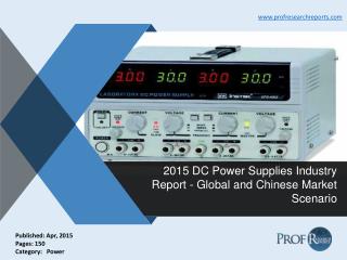 Global and Chinese DC Power Supplies Market Demand, Industry Supply 2015