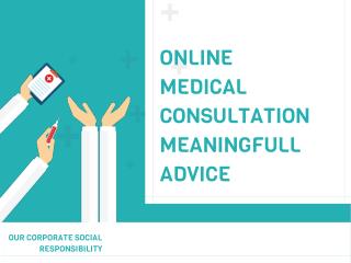 Online Medical Consultation Meaningfull Advice