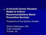 A Cervical Cancer Decision Model to Inform Recommendations About Preventive Services