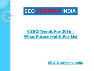 4 SEO Trends For 2016 – What Future Holds For Us?