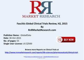 Fasciitis Global Clinical Trials Review H2 2015