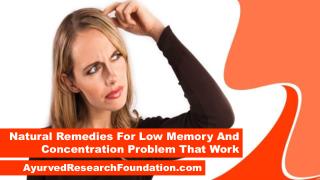 Natural Remedies For Low Memory And Concentration Problem That Work