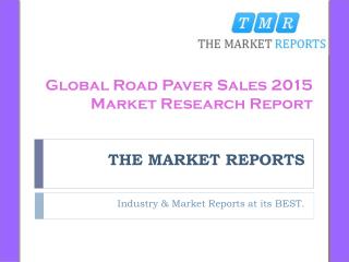 Industry Overview and Major Regions Status of Road Paver Market and Research Trends