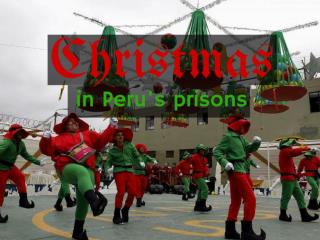 Christmas in Peru's prisons