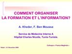 COMMENT ORGANISER LA FORMATION ET L INFORMATION