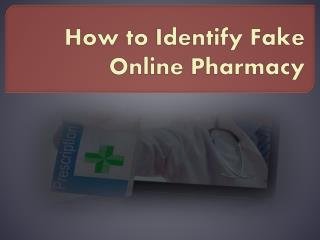 How to Identify Fake Online Pharmacy