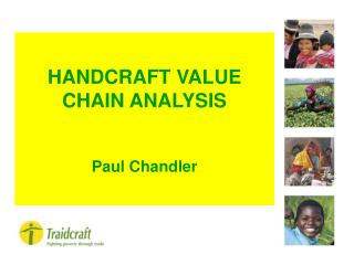 HANDCRAFT VALUE CHAIN ANALYSIS Paul Chandler