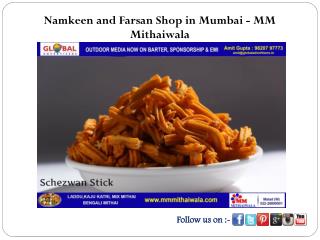 Namkeen and Farsan Shop in Mumbai - MM Mithaiwala