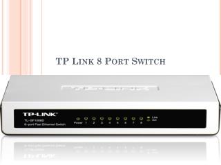 TP Link 8 Port Switch