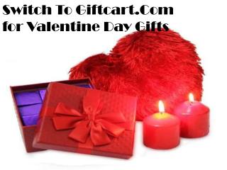 Switch To Giftcart.Com for Valentine Day Gifts