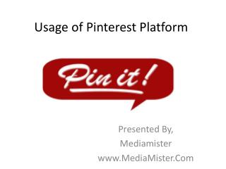 Usage of Pinterest Platform